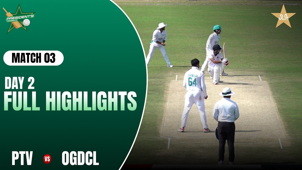 Day 2 Full Highlights | PTV v OGDCL | President Trophy Grade-I 2026_27 | MZK1J