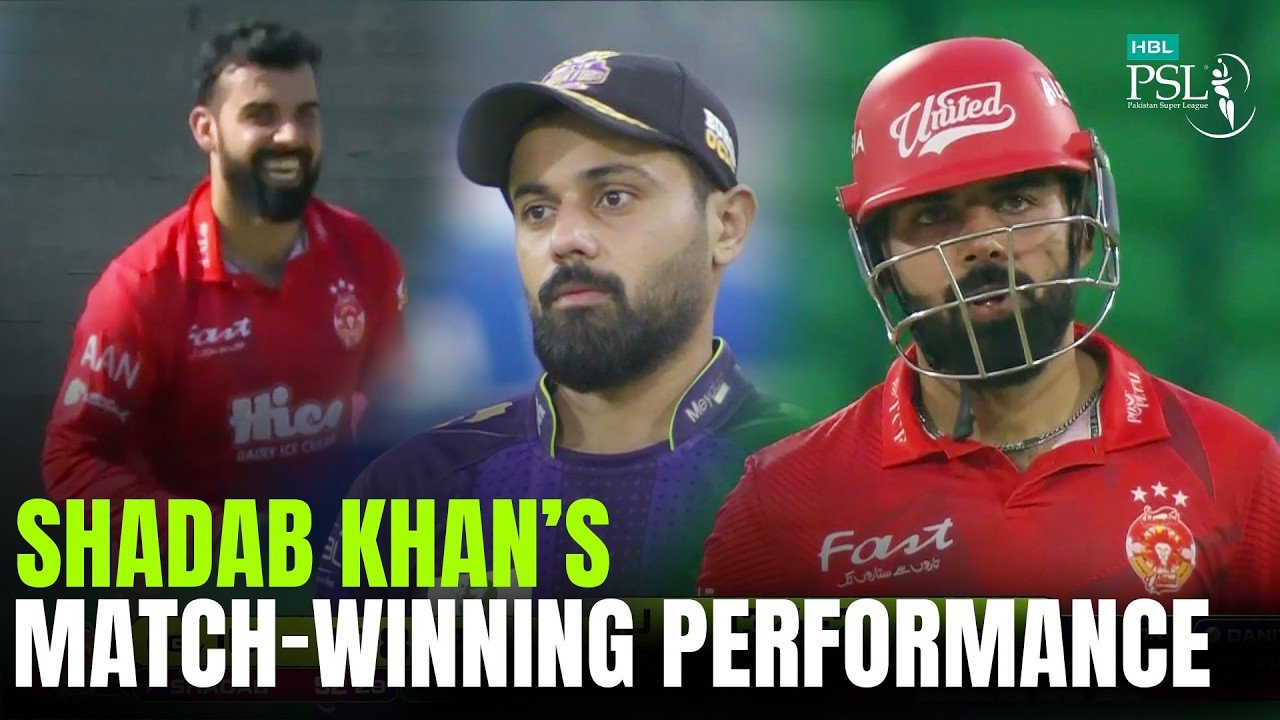 Shadab Khan’s All-Round Masterclass! 3 Wickets & Match-Winning 69 | IU vs QG | HBL PSL 11 | MZB1J
