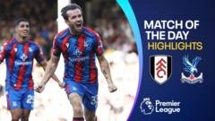 Ben Chilwell Leads Crystal Palace to Thrilling 3-2 Victory Over Fulham